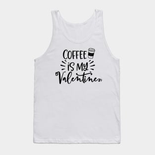 Coffee is my Valentine Tank Top